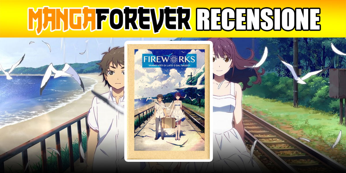 Fireworks: Cosa fareste se vi venisse offerta l’occasione di tornare indietro? (RECENSIONE) article-post