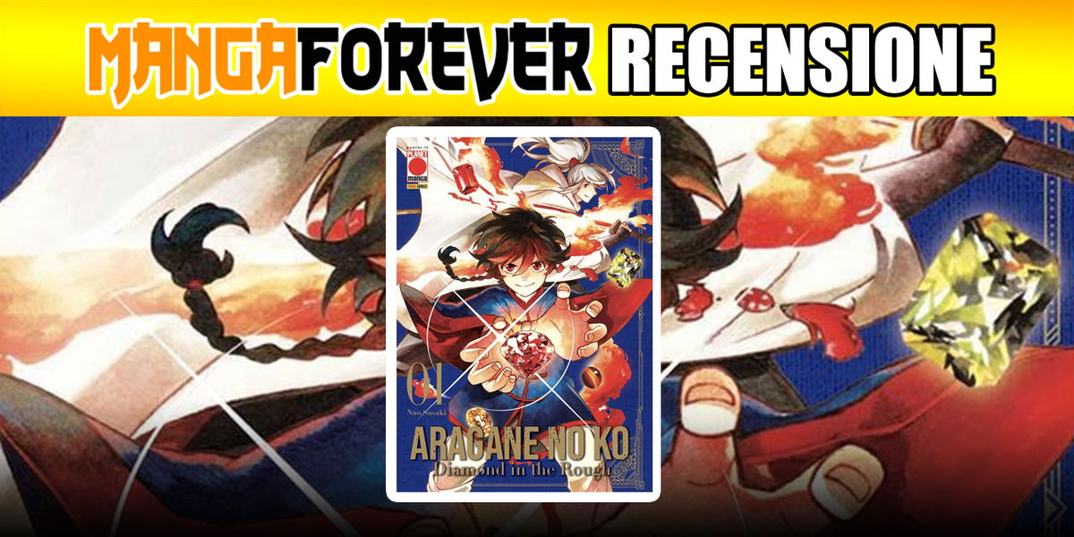 Aragane No Ko – Diamond In The Rough 1 – il magico legame con le meraviglie della terra (RECENSIONE) article-post