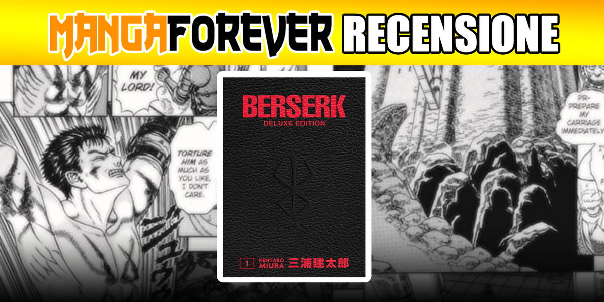 Berserk Deluxe Edition 1: la sanguinosa avventura di Gatsu in una nuova versione (RECENSIONE) article-post
