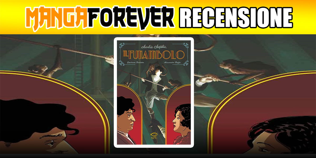 Charlie Chaplin – Il funambolo: recensione del fumetto NPE sull’icona del cinema article-post