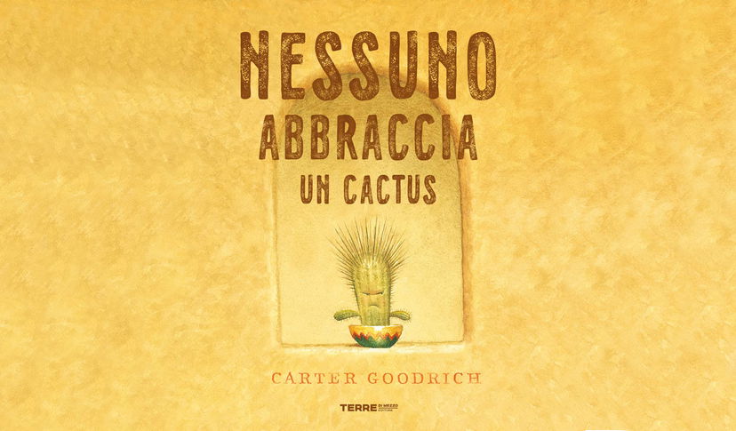 Nessuno abbraccia un cactus | Recensione preview
