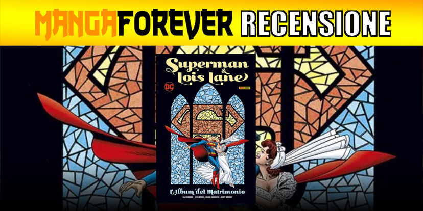 Superman e Lois Lane: L’Album del Matrimonio | Recensione preview