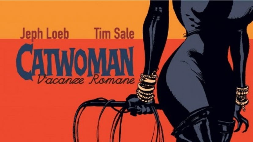 CATWOMAN: VACANZE ROMANE di Jeph Loeb e Tim Sale | Recensione preview