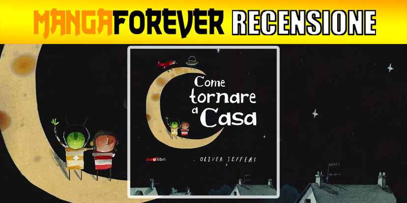 Come tornare a casa | Recensione preview