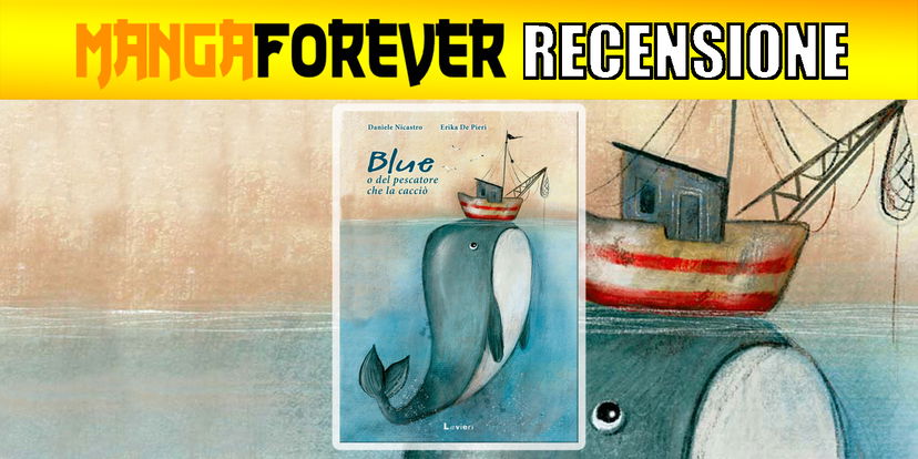 Blue o del pescatore che la cacciò | Recensione preview