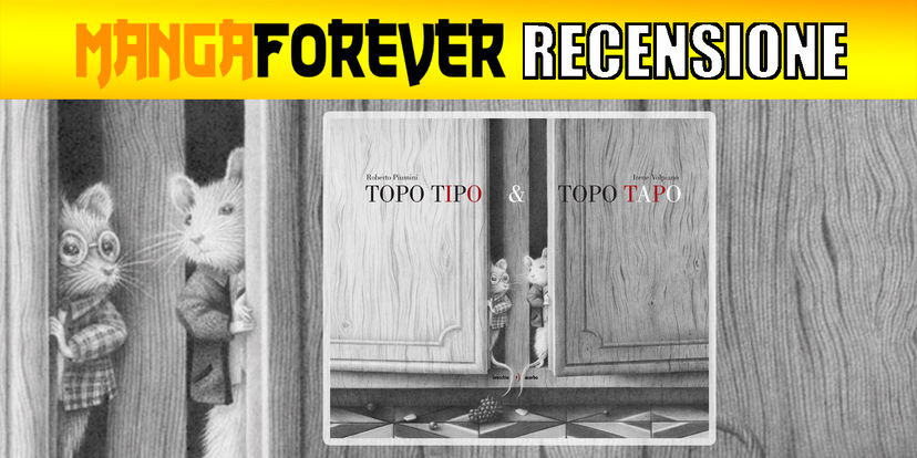 Topo Tipo & Topo Tapo | Recensione preview