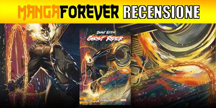 Danny Ketch, Ghost Rider: Sangue e Vendetta | Recensione preview
