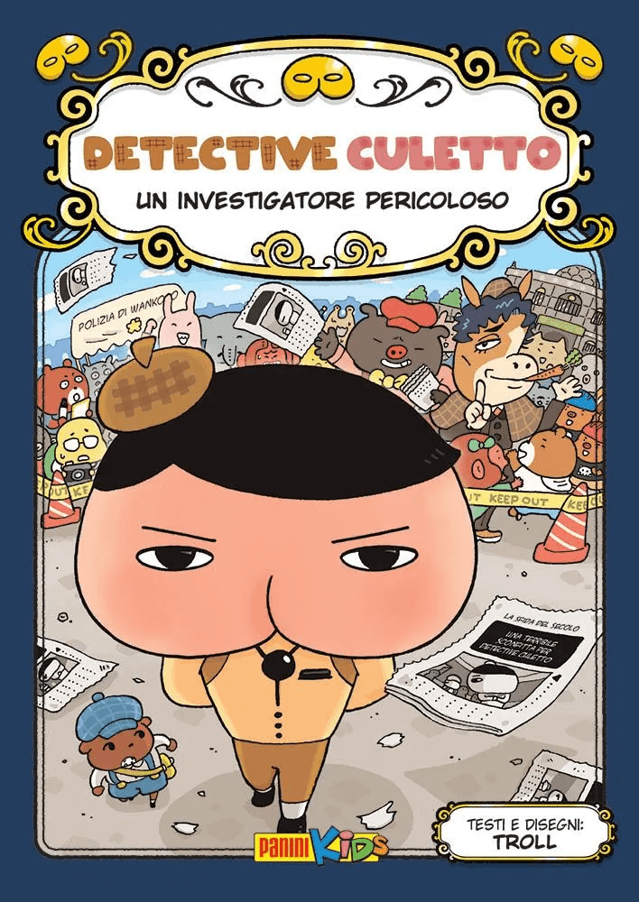 Detective Culetto 6: Un Investigatore Pericoloso, tra le uscite Panini Comics del 11 luglio 2024