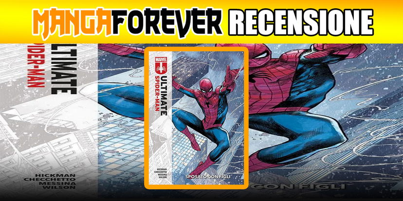 Ultimate Spider-Man Vol.1 – Sposato con figli, la recensione preview