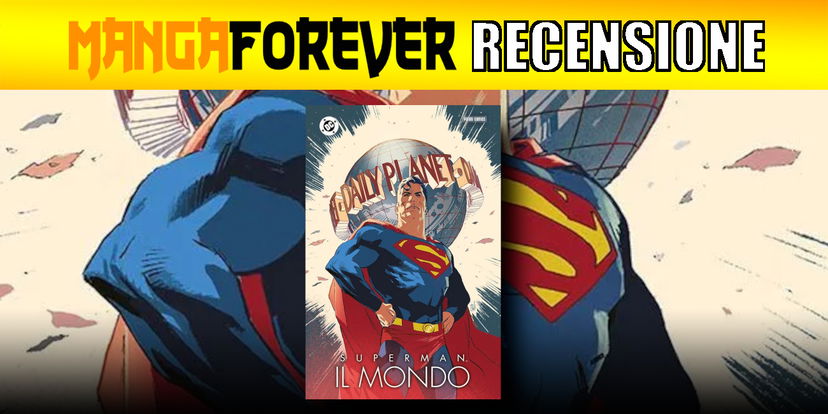 Superman: Il Mondo – Recensione preview