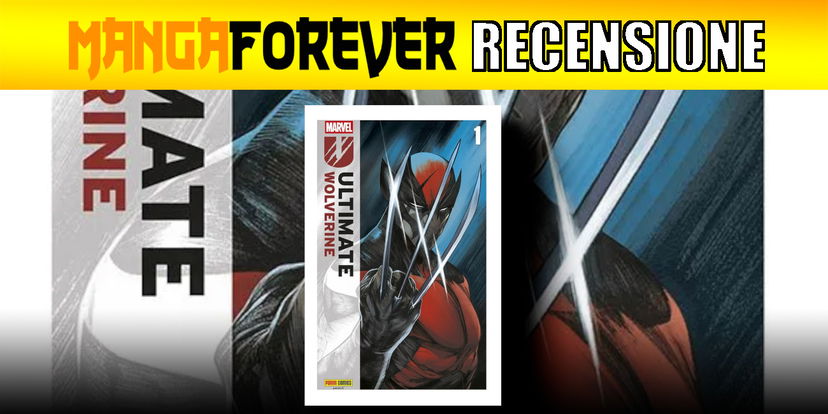 Ultimate Wolverine – Recensione preview