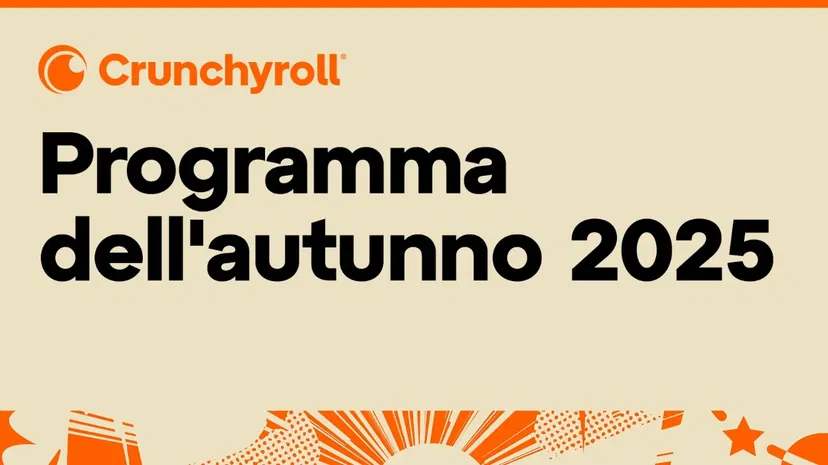 Crunchyroll svela la stagione anime autunno 2025: grandi ritorni e nuove storie da non perdere preview