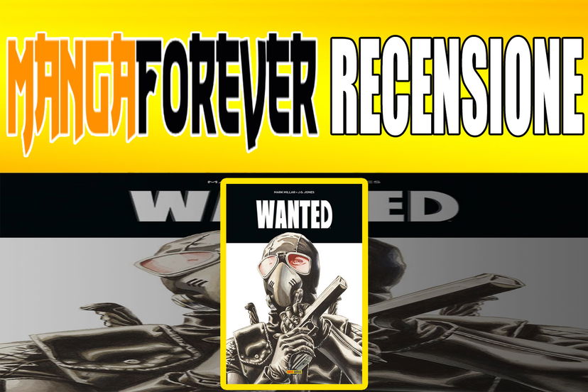 WANTED – L’irriverente fumetto di Mark Millar e J.G. Jones | Recensione preview