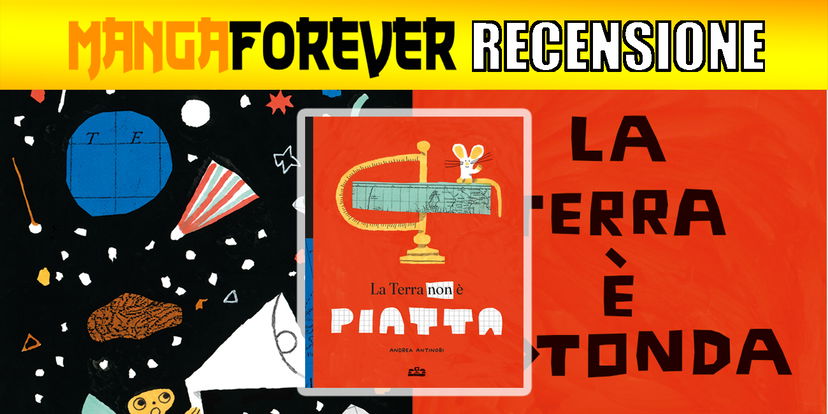 La Terra non è piatta | Recensione preview