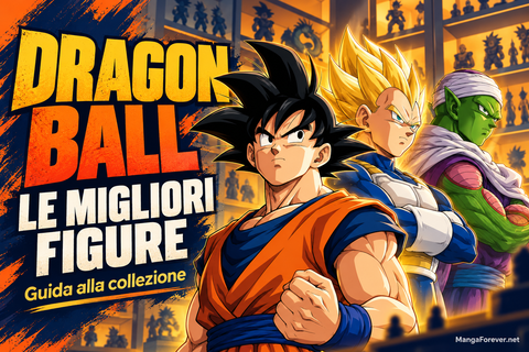 Migliori figure di Dragon Ball: quali scegliere per la collezione preview