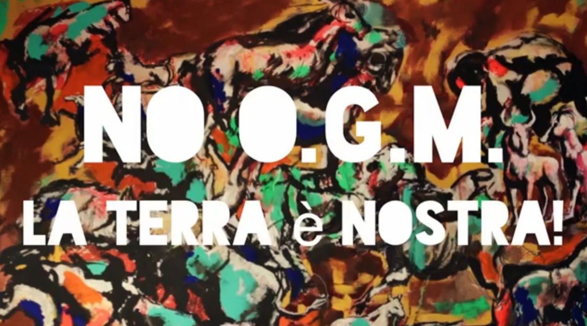 «NO O.G.M. La terra è nostra!» article-post