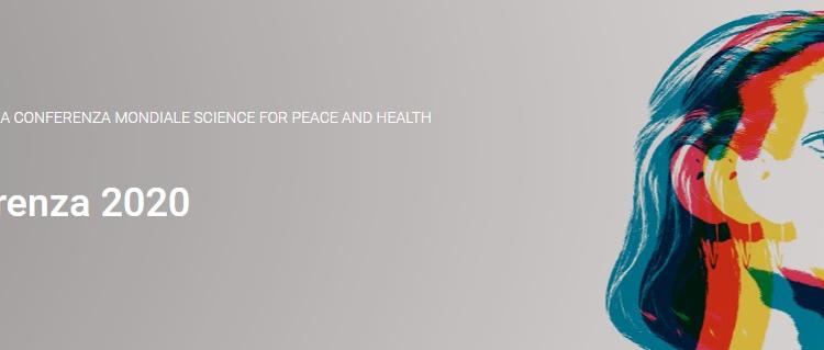 Conferenza Mondiale Science for Peace and Health di Fondazione Veronesi