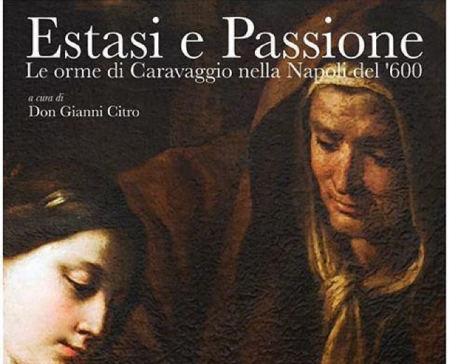 A pochi giorni dalla chiusura della mostra “ESTASI E PASSIONE. Le orme di Caravaggio nella Napoli del ‘600” a Sapri. Un percorso tra le opere. article-post
