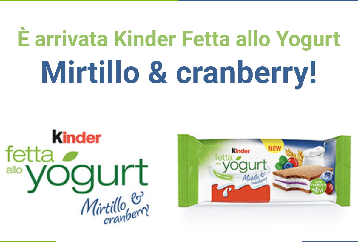 É arrivata Kinder fetta allo yogurt Mirtillo & Cranberry article-post