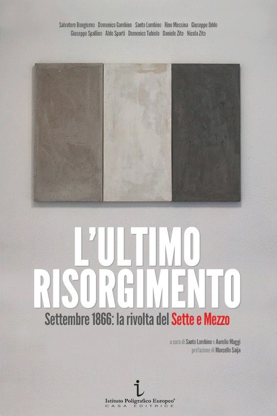 “L’Ultimo Risorgimento”, l’ultima storia di Santo Lombino article-post