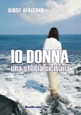 Io Donna una storia siciliana di Giusy Africano article-post