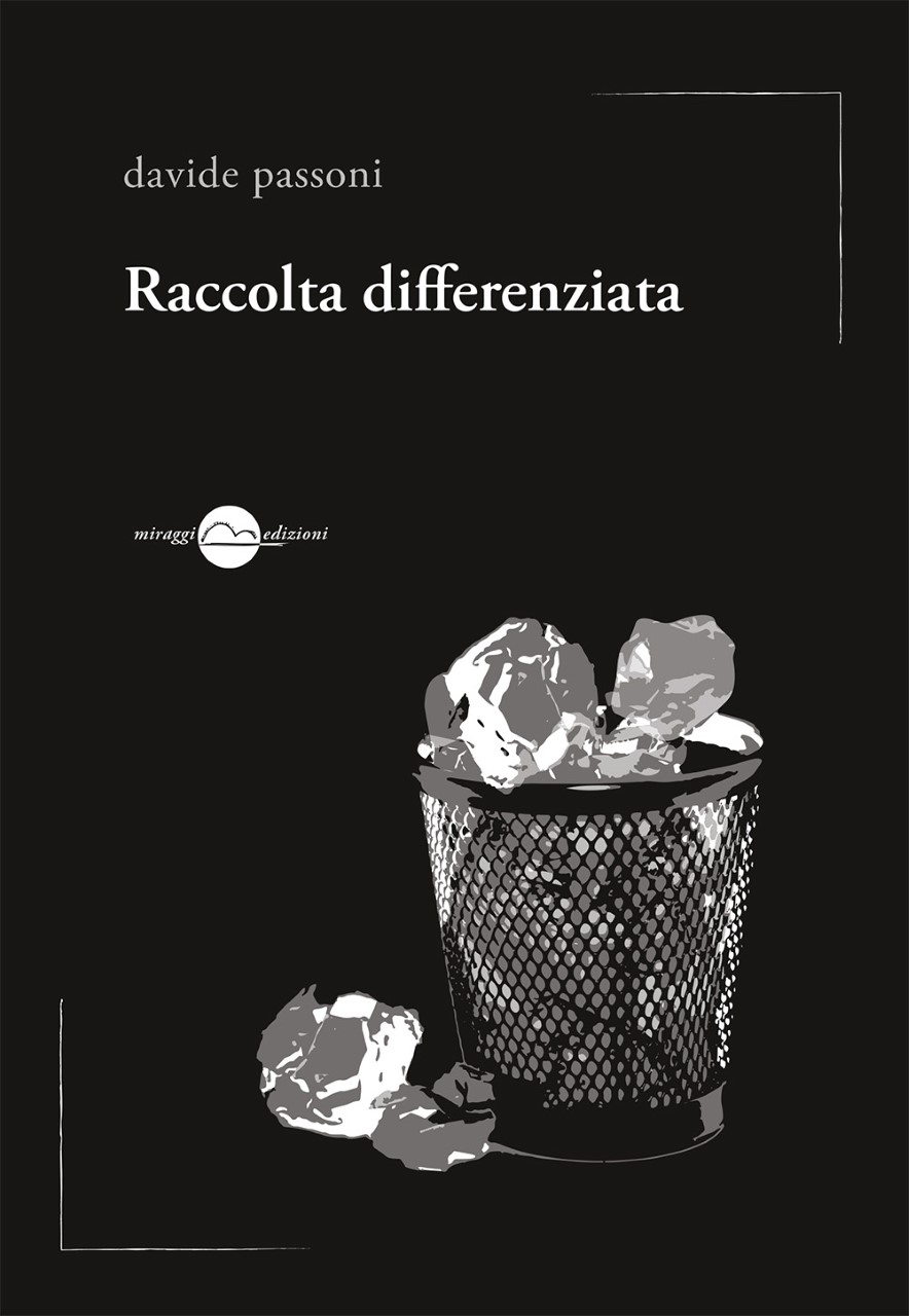 Raccolta differenziata di Davide Passoni. Poesia Turbo Pop! article-post