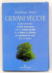 Giovani vecchi di Andrew Weil – come essere giovani per sempre article-post