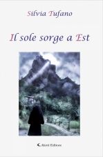 Il sole sorge a Est, opera della scrittrice Silvia Tufano article-post