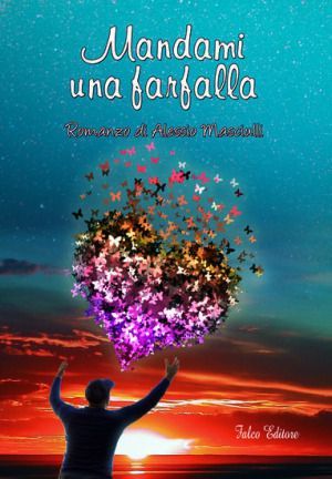RECENSIONE DI MANDAMI UNA FARFALLA, ROMANZO DI ALESSIO MASCIULLI article-post