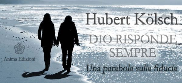 Libro: Dio risponde sempre – per nascere ogni giorno, consapevolmente article-post