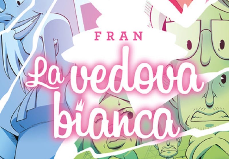 Dalla satira alle graphic novel Arriva La Vedova Bianca di Fran article-post