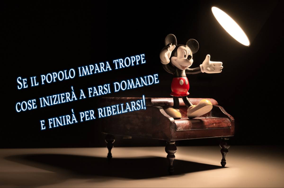 Topolino aveva ragione: il potere ci vuole ignoranti article-post