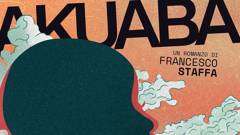 Akuaba, il romanzo d’esordio di Francesco Staffa dal 24 settembre in libreria article-post