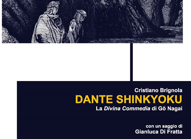 Cristiano Brignola ci presenta Dante Shinkyoku. La Divina Commedia di Gō Nagai article-post