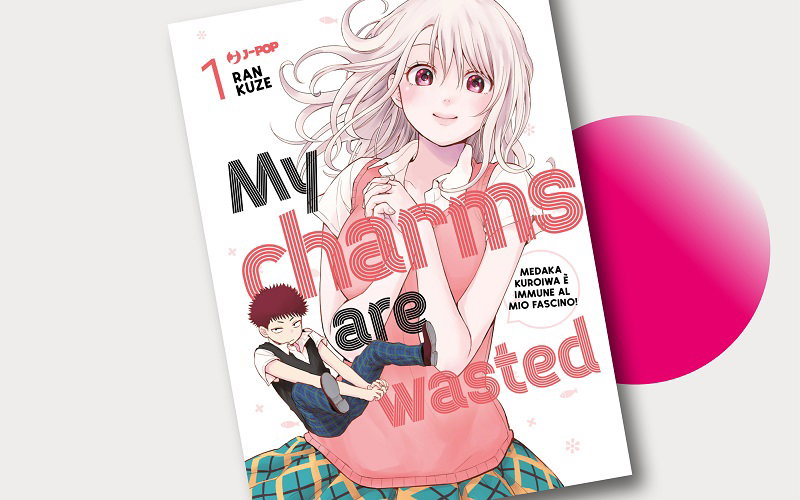 J-POP Manga presenta My Charms are Wasted di Ran Kuze article-post