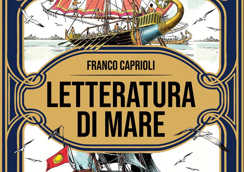 “Letteratura di mare”: le opere di Franco Caprioli con protagonista il mare article-post