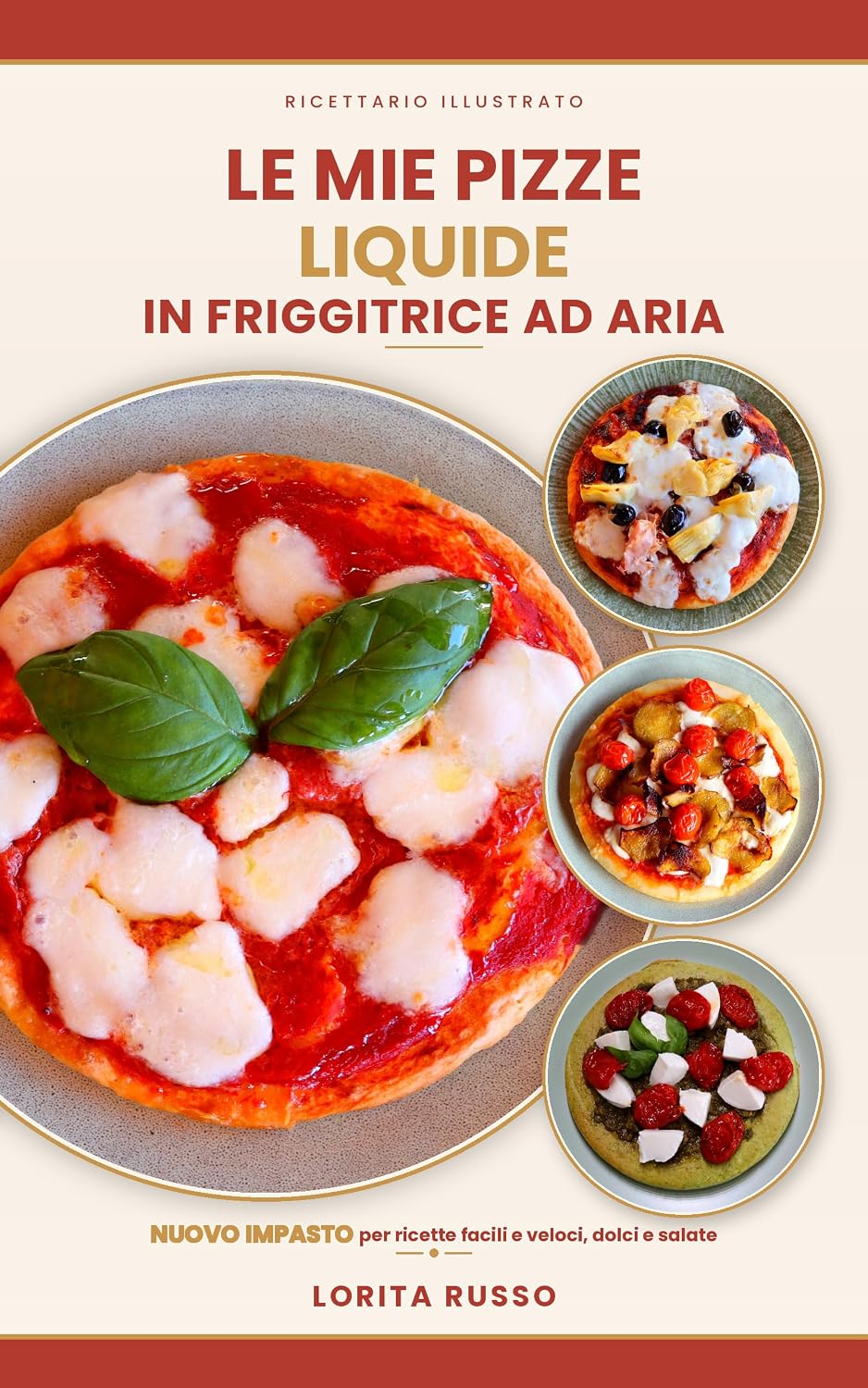 Le pizze liquide cambiano ancora: arriva il nuovo ebook di Lorita Russo con un impasto tutto nuovo article-post