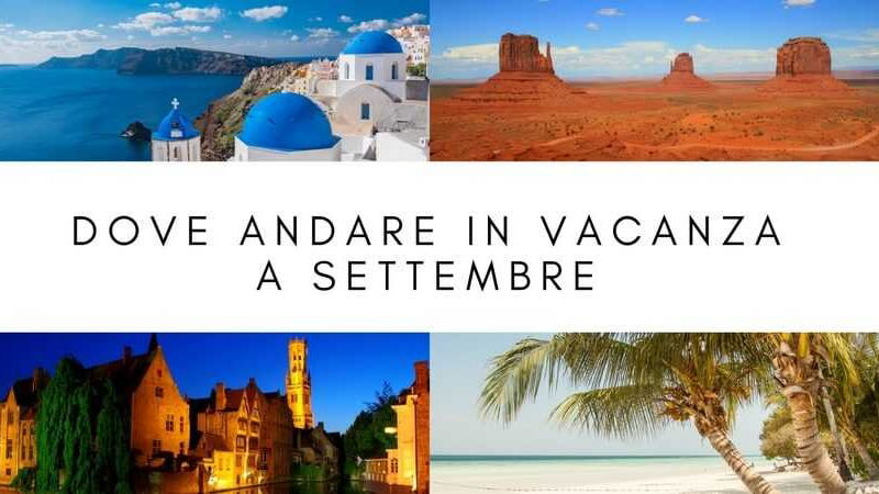 dove andare in vacanza a settembre