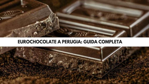 Eurochocolate a Perugia: guida completa all’edizione 2019 preview