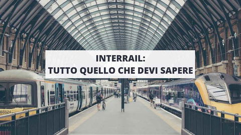 Interrail: cos’è, come funziona e quanto costa preview