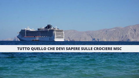 MSC Crociere: tutto quello che devi sapere sulla crociera preview