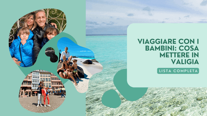 Cosa mettere in valigia per un viaggio con i bambini: guida pratica e completa article-post