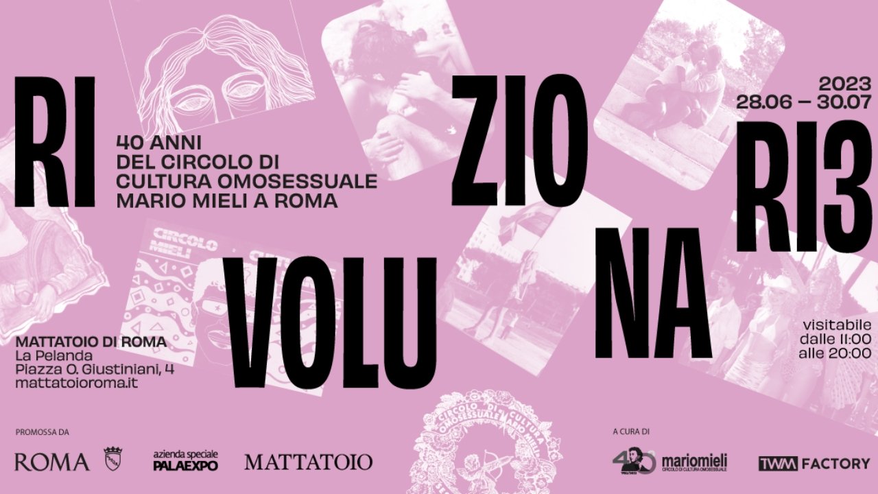 “Rivoluzionari3”: La mostra sui 40 anni del Circolo di Cultura Omosessuale Mario Mieli a Roma