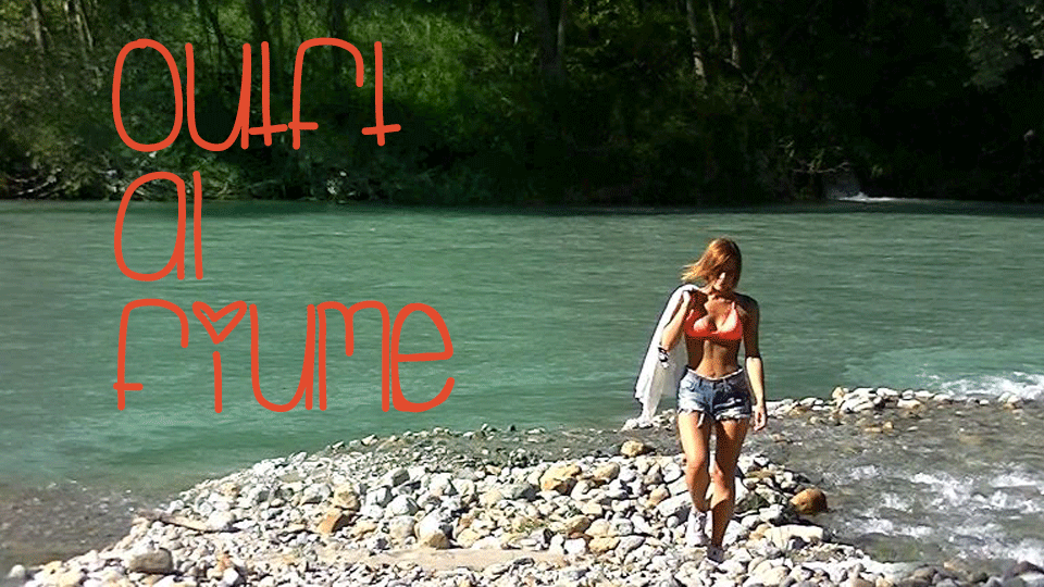 Outfit al fiume… preview