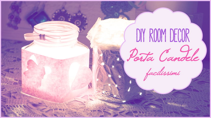 DIY Room Decor ✽ Porta candele facilissimi ✽ preview