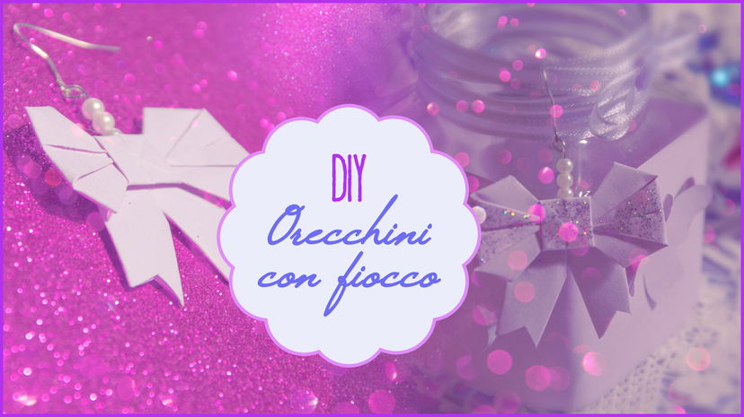 DIY ♠ Orecchini con fiocco ♠ preview