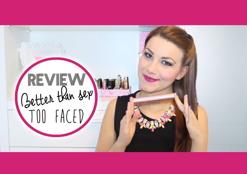 #REVIEW + APPLICAZIONE: Better than Sex Mascara – Too Faced – preview