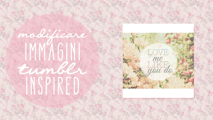 Come modificare immagini | Tumblr Inspired preview