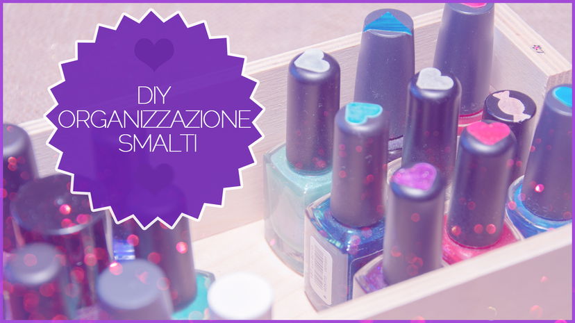 Diy ★ come organizzare gli smalti preview