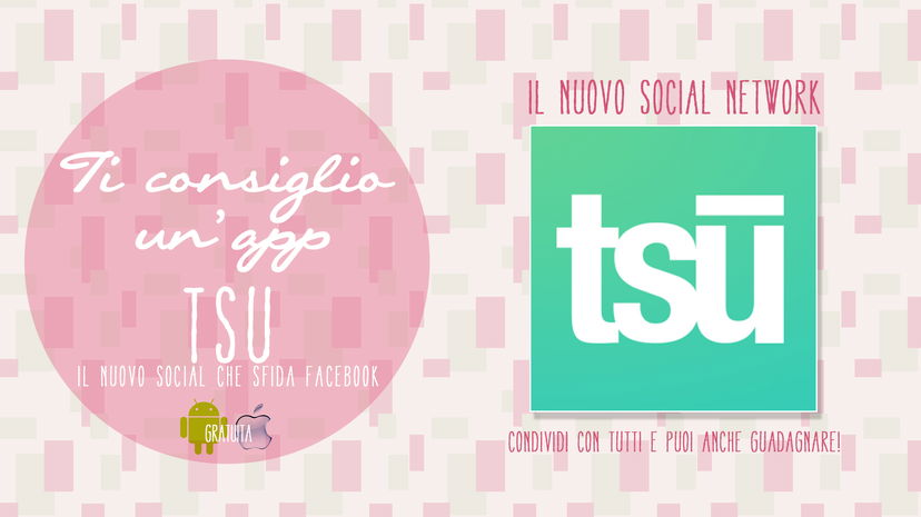 Ti consiglio un’app: ♦ TSU il nuovo social Network ♦ preview